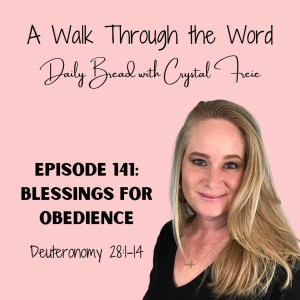 Episode 141: Blessings for Obedience
