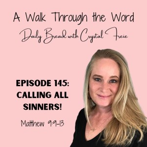 Episode 145: Calling All Sinners!