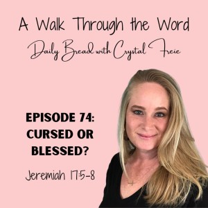 Episode 74: Cursed or Blessed?