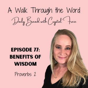 Episode 77: Benefits of Wisdom