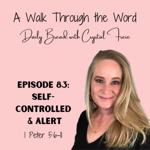 Episode 83: Self-Controlled & Alert