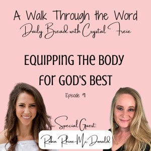 Episode 91: Equipping the Body for God’s Best with Robin Rhine McDonald