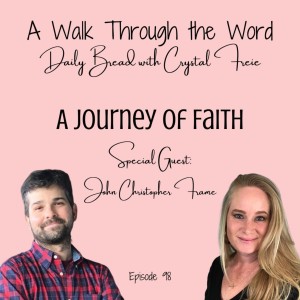 Episode 98: A Journey of Faith with John Christopher Frame