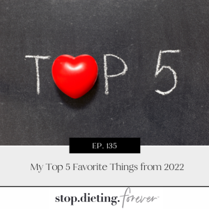 EP. 135 My Top 5 Favorite Things from 2022