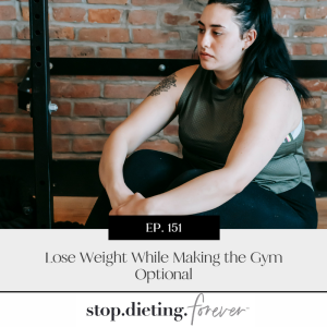 EP 151. Lose Weight While Making the Gym Optional