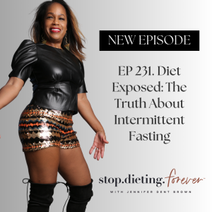 EP 231. Diet Exposed: The Truth About Intermittent Fasting