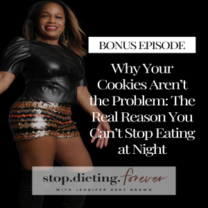 [BONUS] Why Your Cookies Aren’t the Problem: The Real Reason You Can’t Stop Eating at Night