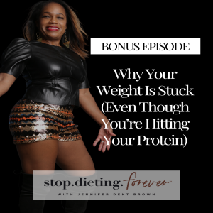 [BONUS] Why Your Weight Is Stuck (Even Though You’re Hitting Your Protein)