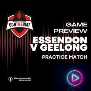 Don The Stat 2024 - Geelong Practice Match Preview