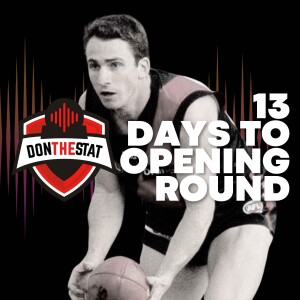 Don The Stat Countdown to Season 2025 - 13 Days to Go (feat. Robert Shaw)