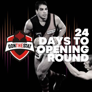 Don The Stat Countdown to Season 2025 - 24 Days to Go (feat. Robert Shaw)