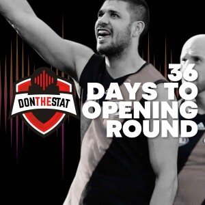 Don The Stat Countdown To Season 2025 - 36 Days to Go