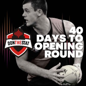 Don The Stat Countdown to Season 2025 - 40 Days to Go