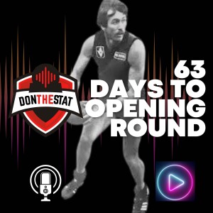 Don The Stat Countdown to Season 2025 - 63 Days to Go (Feat. Jez from the Windy Hill Windsock)