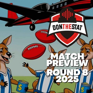 Don The Stat 2025 Round 8 Preview vs North Melbourne