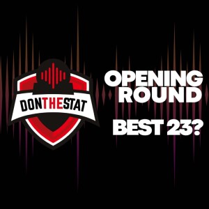 Don The Stat 2025 Selection Committee - Picking our side for Opening Round