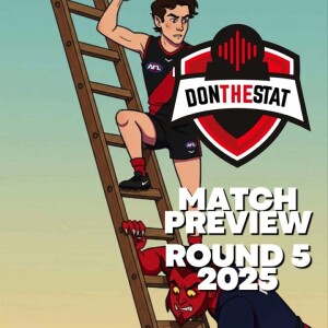 Don The Stat 2025 Round 5 Preview vs Melbourne