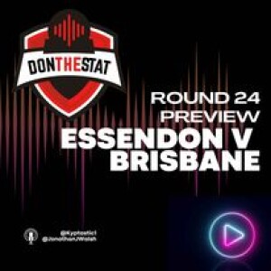 Don The Stat 2024 Round 24 vs Brisbane