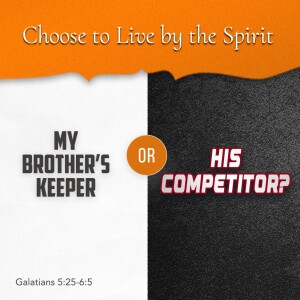 2023-06-04 AM Choose to Live by the Spirit, Part VII