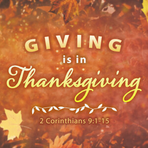 2024-11-17 AM Giving is in Thanksgiving