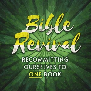 2024-12-29 AM Bible Revival: Recommitting Ourselves to One Book