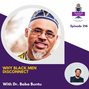 216. Why Black Men Disconnect | The Tragedy of Fatherlessness