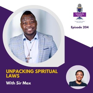 #204. Spiritual Laws - With Sir Max