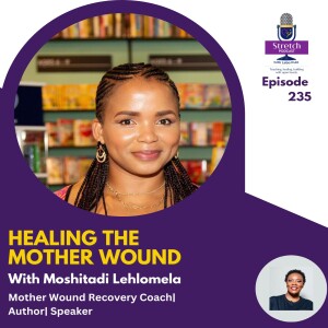 235. Healing The Mother Wound