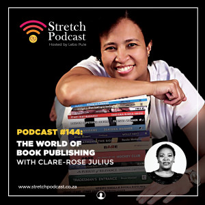 #144 - The World of book publishing with Claire-Rose Julius