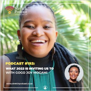 #192 - What 2022 Is Inviting Us To - With Gogo Joy Mogami