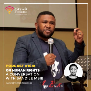 #164 - On Human Rights with Sandile Msibi