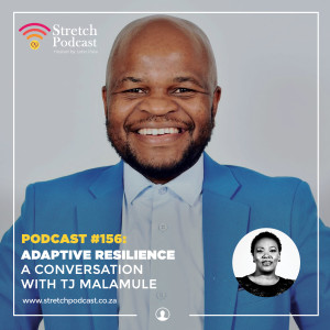 #156 - Adaptive resilience - A Conversation with TJ Malamule