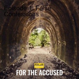 Episode 1: False Confessions