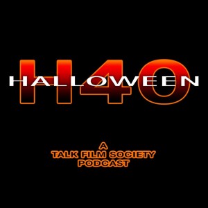 Halloween H40: Episode 11 - Halloween (2018)