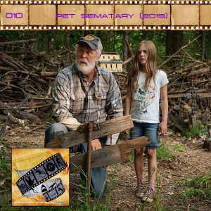 FF: 010: Pet Sematary (2019)