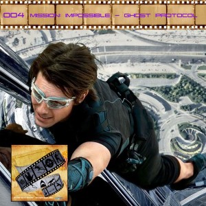 FF: 004: Mission: Impossible - Ghost Protocol