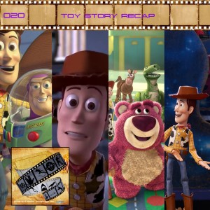 FF: 020: Toy Story Recap