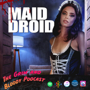 Maid Droid (2023) Discussion with Writer/Director Rich Mallery