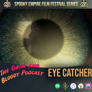 Eye Catcher Short Film | Spooky Empire Film Festival Series