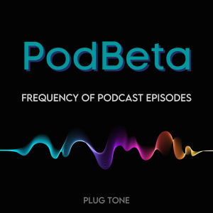 PodBeta | What’s the Best Episode Frequency?