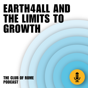 The Club of Rome’s Till Kellerhoff: Earth4All and The Limits to Growth