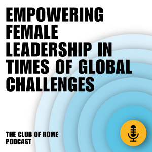 Empowering female leadership in times of global challenges