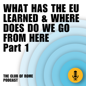 What has the EU learned & where do we go from here? Part 1