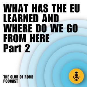 What has the EU learned & where do we go from here? Part 2