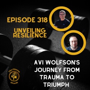 Unveiling Resilience: Avi Wolfson’s Journey from Trauma to Triumph