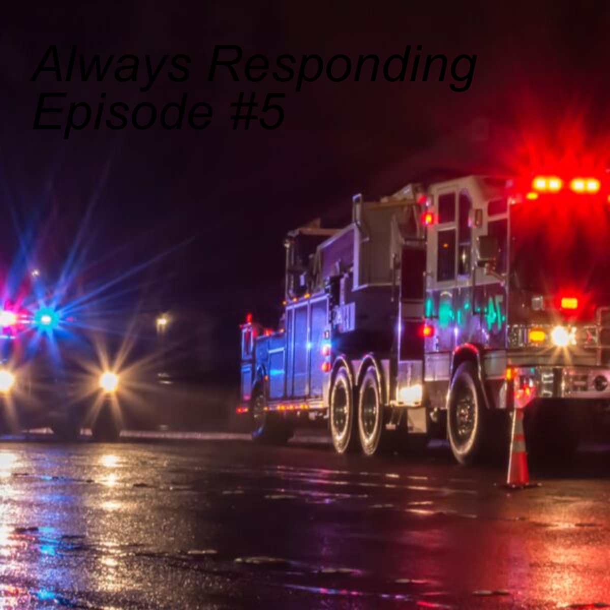 Always Responding Episode #5