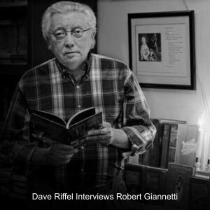 Robert Giannetti Interviewed by Dave Riffel