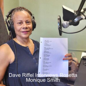 Rosetta Monique Smith Interviewed by Dave Riffel