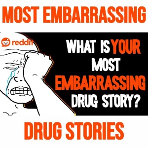 The Most Embarrassing Things People Have Done While On Drugs