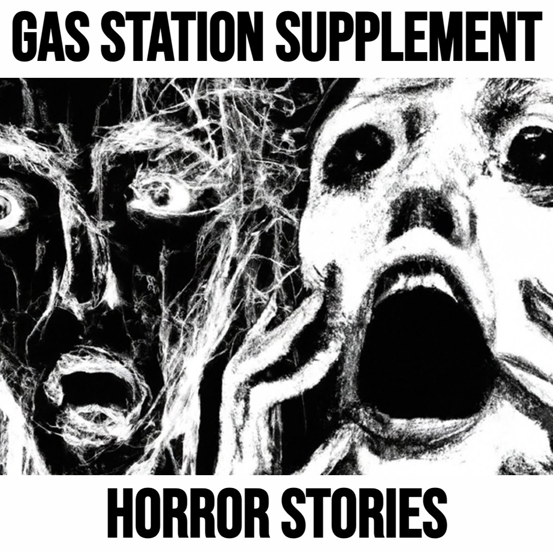 Disturbing "Gas Station Supplements" Horror Stories